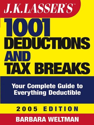 cover image of J.K. Lasser's<small>TM</small> 1001 Deductions and Tax Breaks